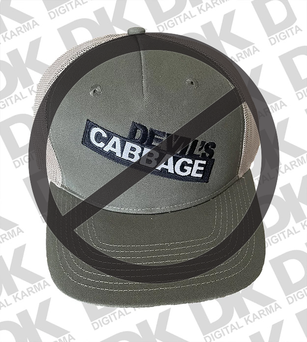 No more of Devil's Cabbage Brand